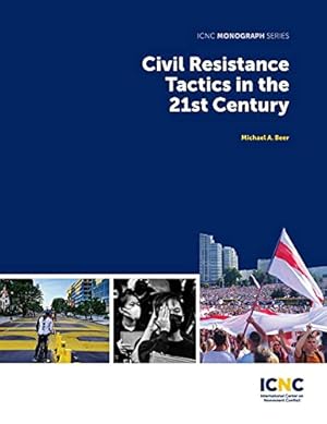 Civil Resistance Tactics in the 21st Century