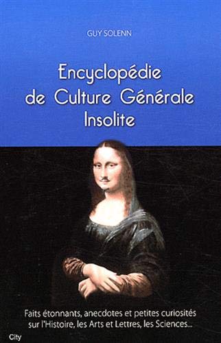 Télécharger Petite encyclopédie de culture générale insolite Gratuit