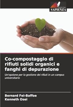 Co-compostaggio di rifiuti solidi organici e fanghi di depurazione (Italian Edition)
