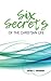 Six Secrets of the Christian Life