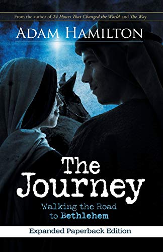 The Journey, Expanded Paperback Edition: Walking the Road to Bethlehem