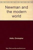 Newman and the modern world 0370003608 Book Cover