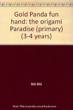 Paperback Gold Panda fun hand: the origami Paradise (primary) (3-4 years) Book