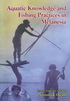 Paperback Aquatic Knowledge and Fishing Practices in Melanesia Book
