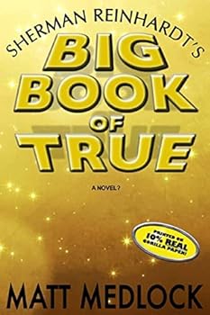 Paperback Sherman Reinhardt's Big Book of True Book