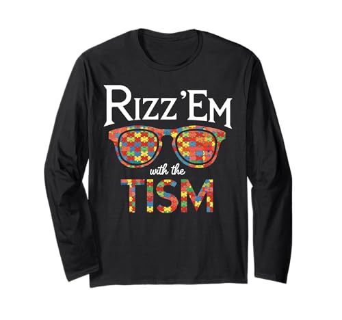 Rizz Em With The Tism Sunglasses Funny Autism Awareness Manga Larga