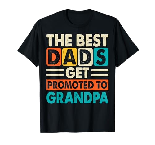 Los mejores papás son promovidos a abuelo Camiseta