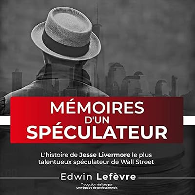 M&eacute;moires d'un sp&eacute;culateur
