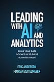 zettelmeyer radlader thw  Leading with AI and Analytics: Build Your Data Science IQ to Drive Business Value (English Edition)