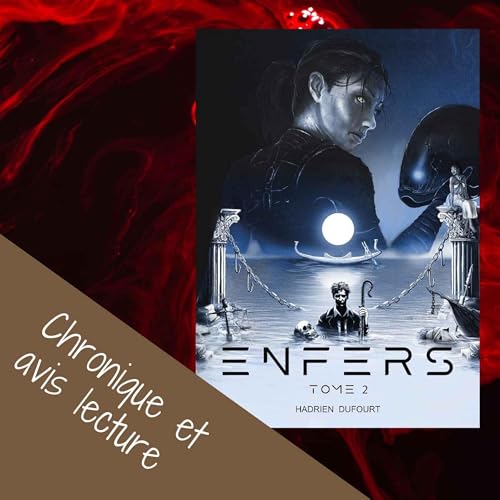 Enfers Tome 2 d&rsquo;Hadrien Dufourt