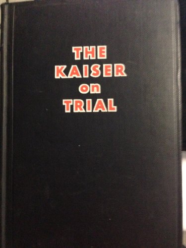 The Kaiser on Trial B0016H1YWY Book Cover
