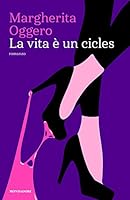 La vita è un cicles 8804702192 Book Cover