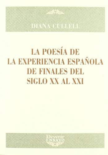 La poesia de la experiencia espaola : comprendre enfin la poésie moderne