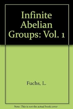 Hardcover Infinite Abelian Groups: Vol. 1 Book