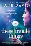 These Fragile Things