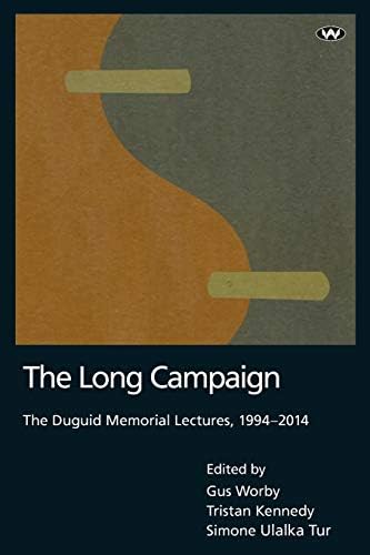The Long Campaign: The Duguid Memorial Lectures, 1994-2014