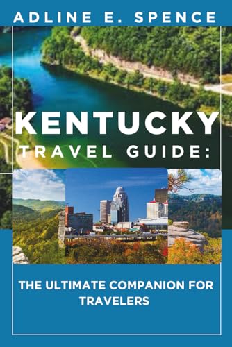 Kentucky Travel Guide :: The Ultimate Companion for Travelers