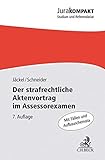urteil assessorexamen zivilrecht  Der strafrechtliche Aktenvortrag im Assessorexamen (Jura kompakt)