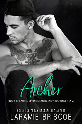 Archer: A hot cop, small-town romance. (Laurel Springs Emergency Response Team Book 7)