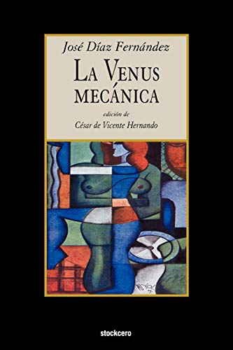 La venus mecanica (Spanish Edition)