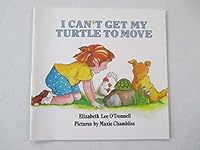 I Can't Get My Turtle to Move 0153003995 Book Cover