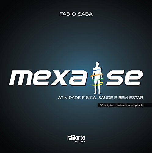 Mexa-se. Atividade Física, Saúde e Bem-estar