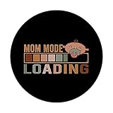 Zoom IMG-2 mom mode loading funny motherhood Zoom IMG-2 mom mode loading funny motherhood