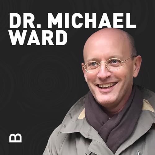 Episode 24: Dr. Michael Ward Discovered What Millions of Narnia Readers Never Noticed