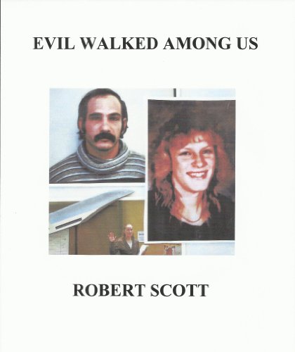 EVIL WALKED AMONG US