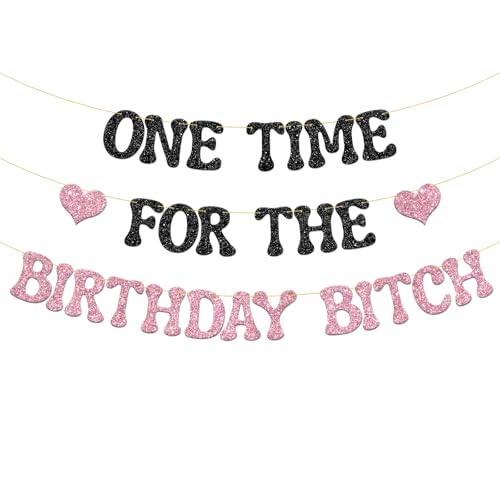 BOBYIYI One Time For The Birthday Bitch Banner Funny Bachelor party Happy Birthday Glitter Theme Girl