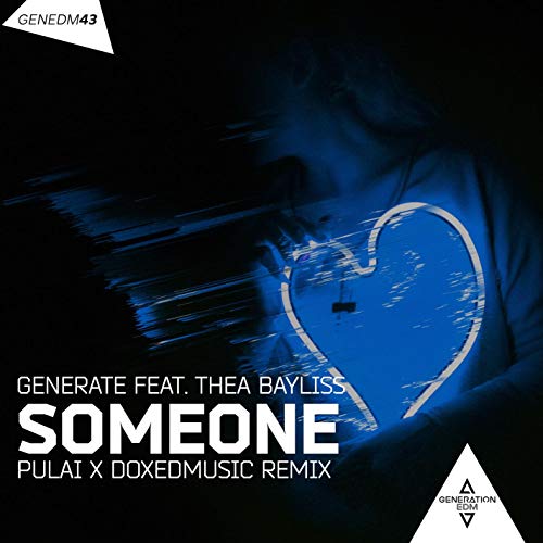 Someone (feat. Thea Bayliss) [PULAI & Doxed Remix] ( Extended)