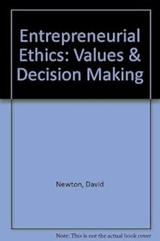 Paperback ENTREPRENEURIAL ETHICS: VALUES AND DECISION MAKING IN SUCCESSFUL NEW VENTURES Book