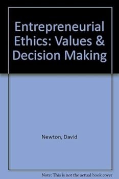 Paperback Entrepreneurial Ethics: Values and Decision Making Book