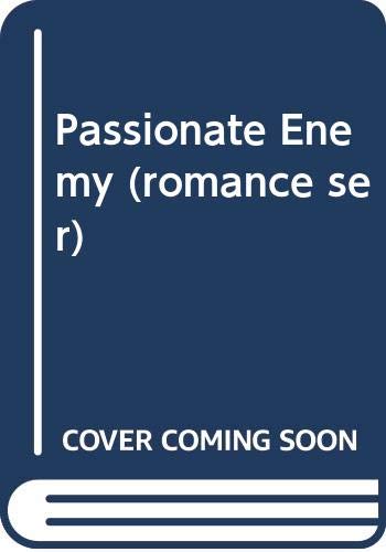 Passionate Enemy 0263767221 Book Cover