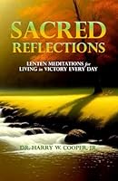 Sacred Reflections: Lenten Meditations for Living in Victory Every Day 1958738131 Book Cover