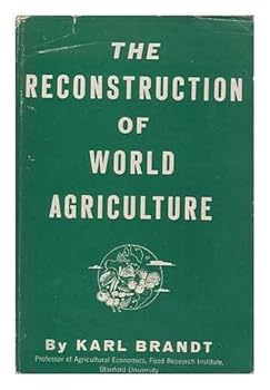 Hardcover The reconstruction of world agriculture Book