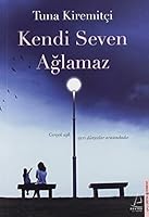 Kendi Seven Ağlamaz 605311071X Book Cover