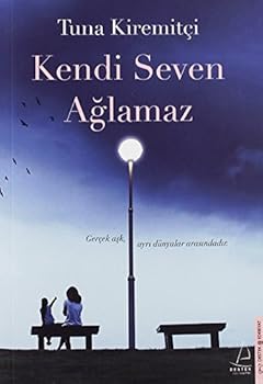Paperback Kendi Seven Aglamaz (Turkish Edition) [Turkish] Book