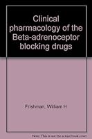 Clinical Pharmacology of the [Beta]-Adrenoceptor Blocking Drugs 0838511554 Book Cover