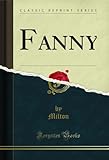 fanny mendelssohn  Fanny (Classic Reprint) (English Edition)