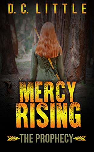 Mercy Rising: The Prophecy by [DC Little]