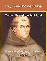 Tercer Abecedario Espiritual: Claves para introducirnos en las cimas espirituales 1519079087 Book Cover