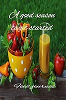 Food journal: My slimming diary: Diary to complete to follow your diet Personal diary that will help you lose weight Paperback 1710859806 Book Cover