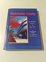 Westchester County: The Golden Apple of New York : A Contemporary Portrait 0897813677 Book Cover