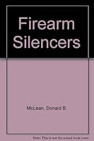 Firearm Silencers B0028H0USK Book Cover