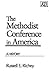 The Methodist Conference in America: A History (Kingswood Series)