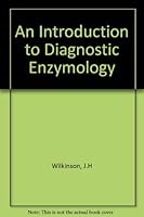 An introduction to diagnostic enzymology B0007J0RRK Book Cover