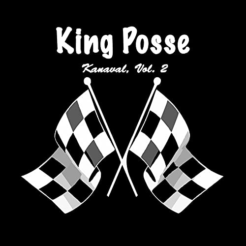 Karaval Sign Kanaval, Vol. 2 by King Posse on Amazon Music Unlimited