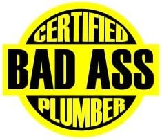 (3) Certified Bad Ass Plumber funny hard hat/helmet stickers