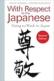 With Respect to the Japanese: Going to Work in Japan